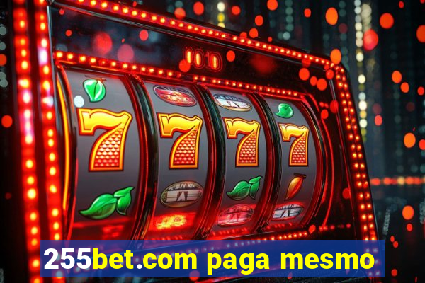 255bet.com paga mesmo